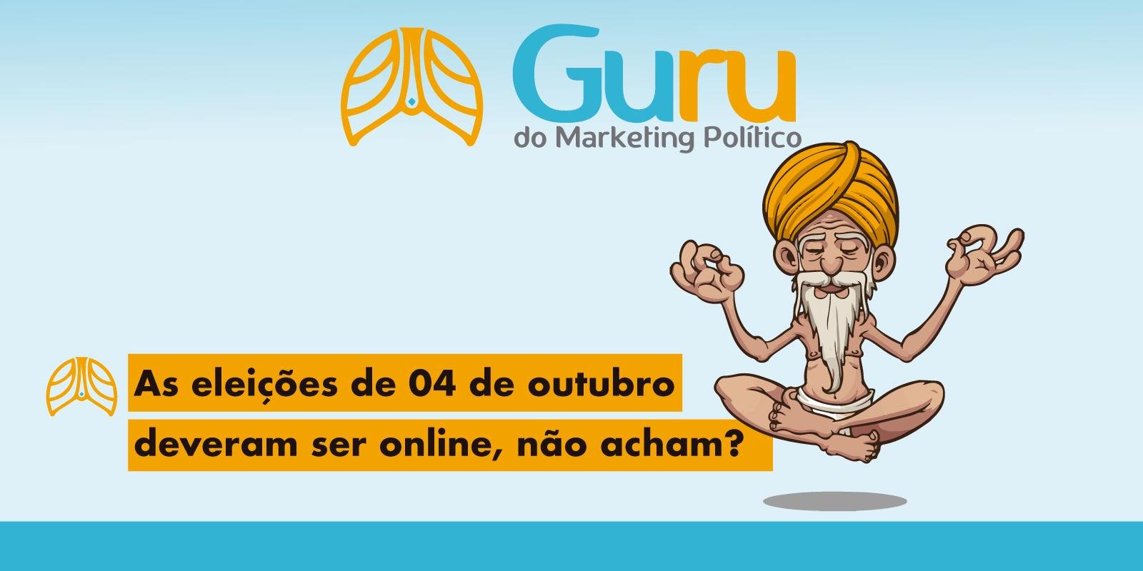 As eleições de 04 de outubro poderiam ser online, não acham?